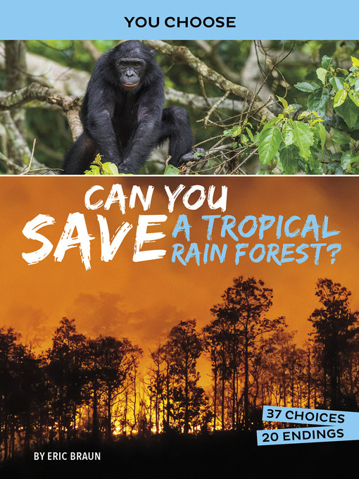 Title details for Can You Save a Tropical Rain Forest? by Eric Braun - Available